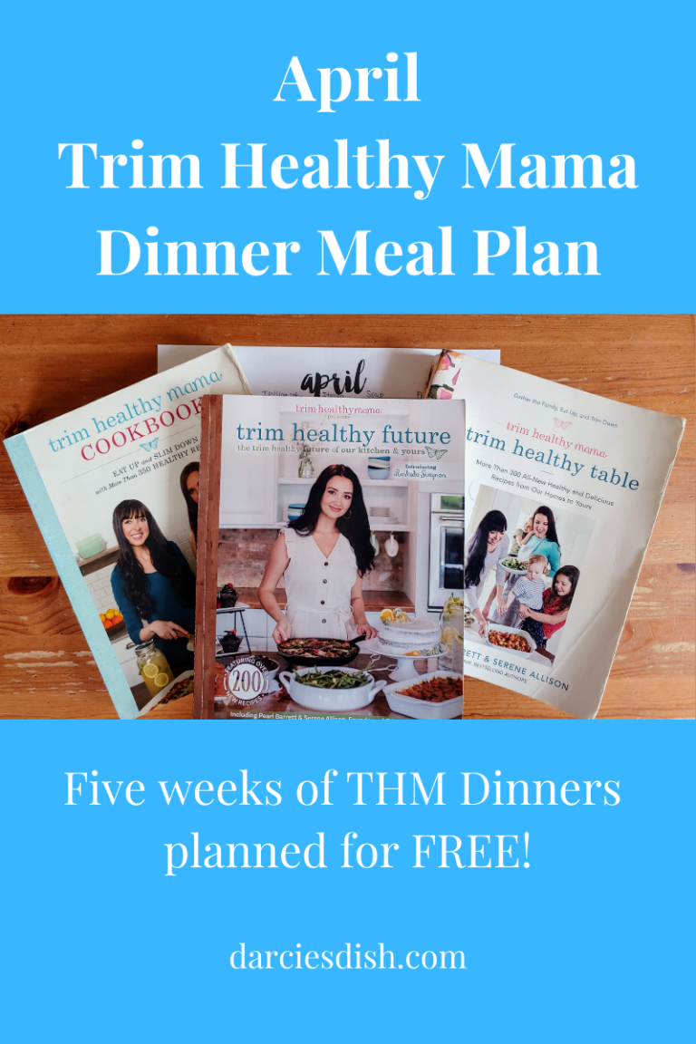 Trim Healthy Mama Dinner Meal Plan April 2022 Darcie's Dish