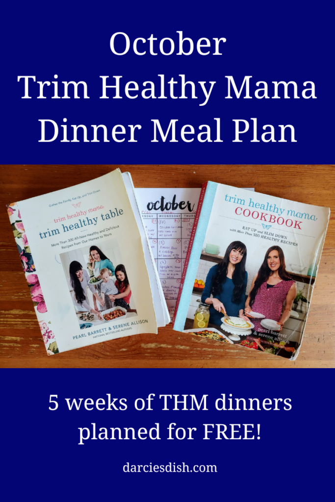 Trim Healthy Mama Dinner Meal Plan - October 2022 - Darcie's Dish